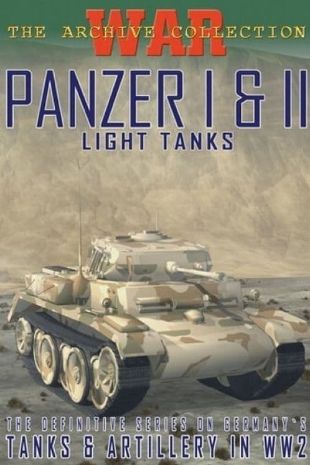 Panzer I & II: Light Tanks