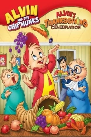Alvin & the Chipmunks: Alvin's Thanksgiving Celebration