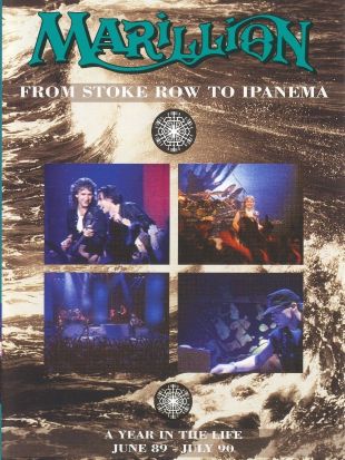 Marillion: From Stoke Row to Ipanema - A Year in the Life