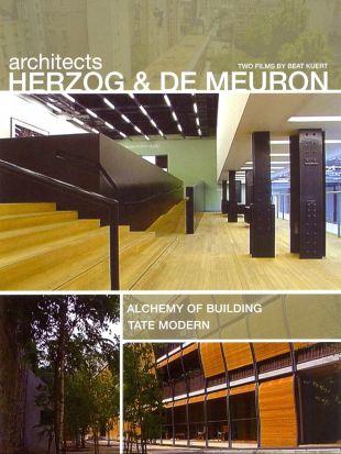 Architects Herzog and de Meuron: Alchemy of Building/Tate Modern