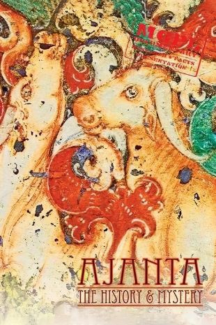 Ajanta: The History and the Mystery