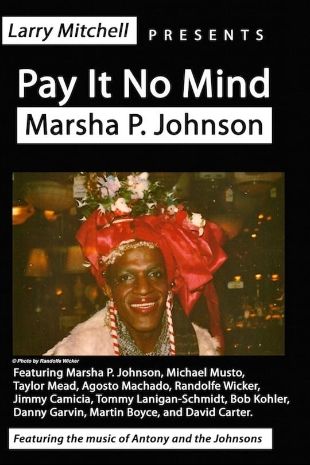 Pay It No Mind: The Life of Marsha P. Johnson