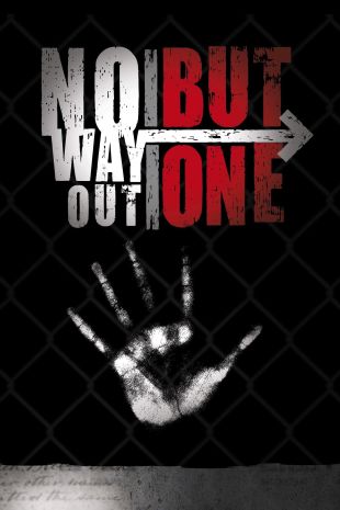 No Way Out But One