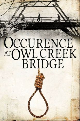 An Occurrence at Owl Creek Bridge