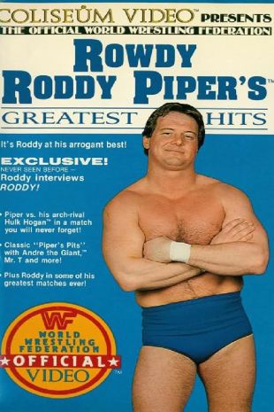 Rowdy Roddy Piper's Greatest Hits