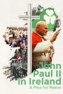 John Paul II in Ireland: A Plea for Peace