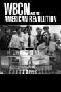 WBCN and the American Revolution