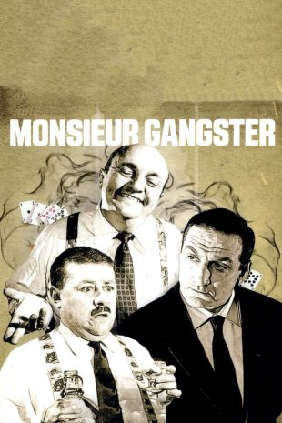 Monsieur Gangster