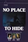 No Place to Hide