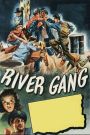 River Gang
