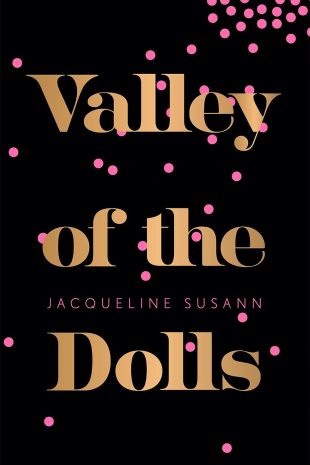 Jacqueline Susann's 'Valley of the Dolls'