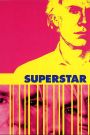 Superstar: The Life and Times of Andy Warhol