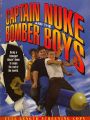 Captain Nuke and the Bomber Boys