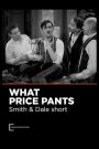 What Price, Pants?