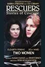 Rescuers: Stories of Courage---Two Women