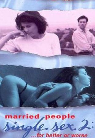 Married People, Single Sex II: For Better or Worse