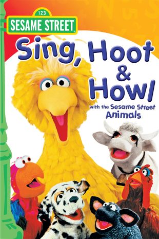 Sesame Street: Sing, Hoot & Howl With the Sesame Street Animals