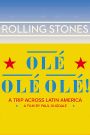 The Rolling Stones Olé Olé Olé: A Trip Across Latin America