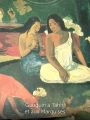 Gauguin a Tahiti et aux Marquises