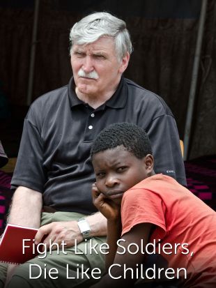 Fight Like Soldiers, Die Like Children