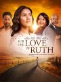 For the Love of Ruth