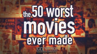 The 50 Worst Movies Ever Made