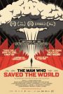 The Man Who Saved the World