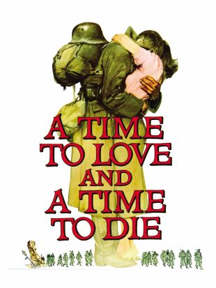 A Time to Love and a Time to Die