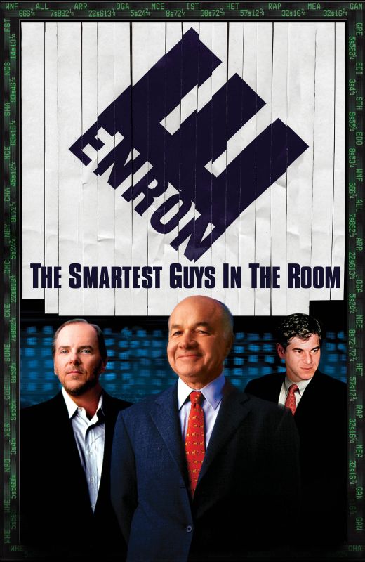 Enron The Smartest Guys In The Room Summary Enron: The Smartest Guys in the Room (2005) - Alex Gibney | Synopsis