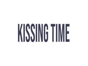 Kissing Time