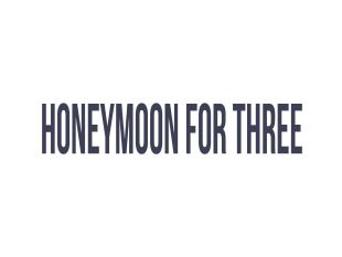 Honeymoon for Three