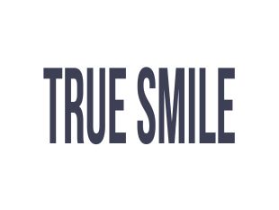 True Smile