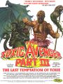 Toxic Avenger 3: The Last Temptation of Toxie