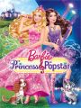Barbie: The Princess & the Popstar