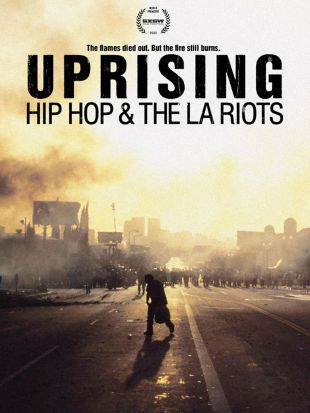 Uprising: Hip Hop & the L.A. Riots
