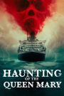 Haunting on the Queen Mary