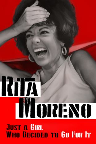 Rita Moreno: Just a Girl Who Decided to Go for It