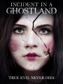 Incident in a Ghostland