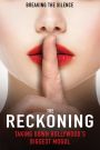 The Reckoning: Hollywood's Worst Kept Secret