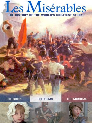 Les Miserables: The History of the World's Greatest Story