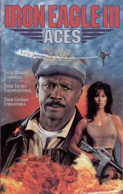 Iron Eagle III: Aces (1992) - Trailers, Reviews, Synopsis, Showtimes ...