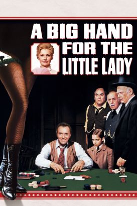 A Big Hand for the Little Lady (1966) A Big Hand for the Little Lady (1966)
