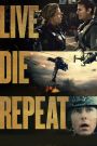 Live Die Repeat: Edge of Tomorrow