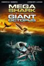 Mega Shark Versus Giant Octopus