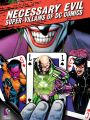 Necessary Evil: The Super-Villains of DC Comics