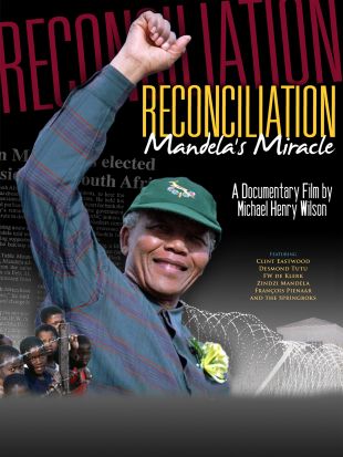 Reconciliation: Mandela's Miracle