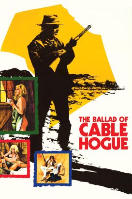 The Ballad of Cable Hogue (1970) - Sam Peckinpah | Synopsis
