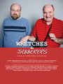 Wretches & Jabberers