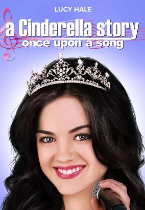 2011 A Cinderella Story: Once Upon A Song