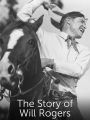 The Story of Will Rogers